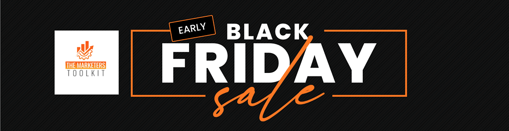 The Marketer's Toolkit Black Friday Deal 2023