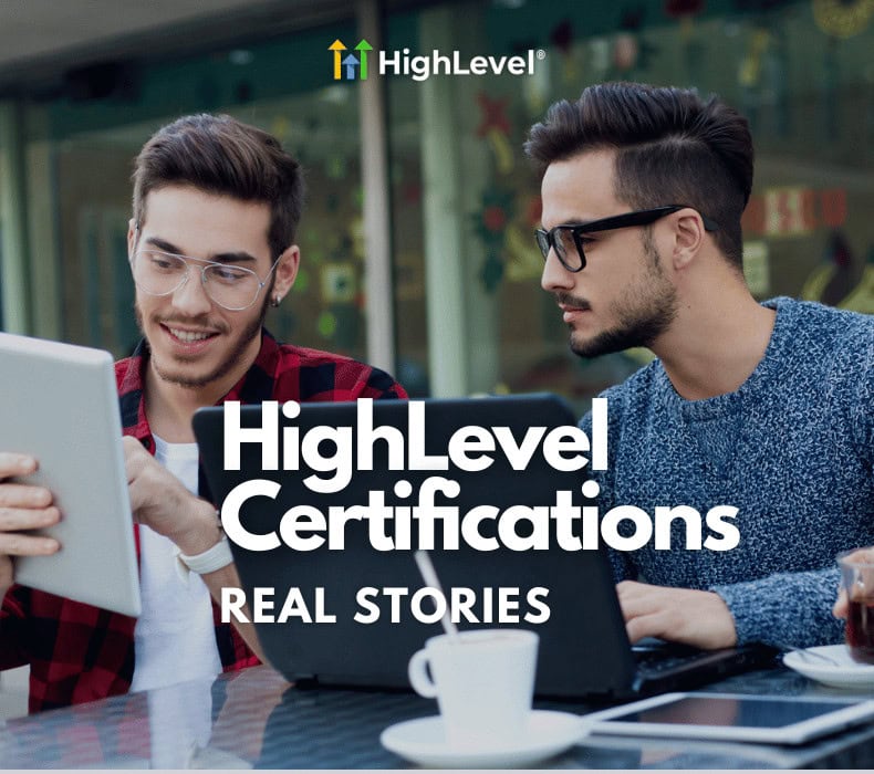 How GoHighLevel Certification Boosted My Business: Real Stories from Certified Admins