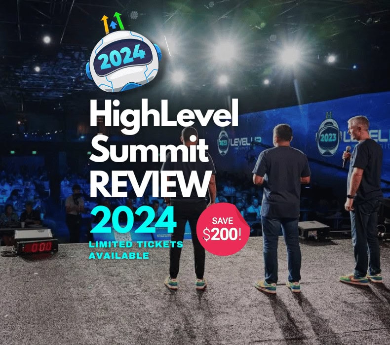 GoHighLevel LevelUp Summit 2024 Review: Save $200 on Limited Tickets Now!