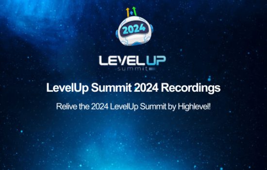 GoHighLevel LevelUp Summit 2024 review