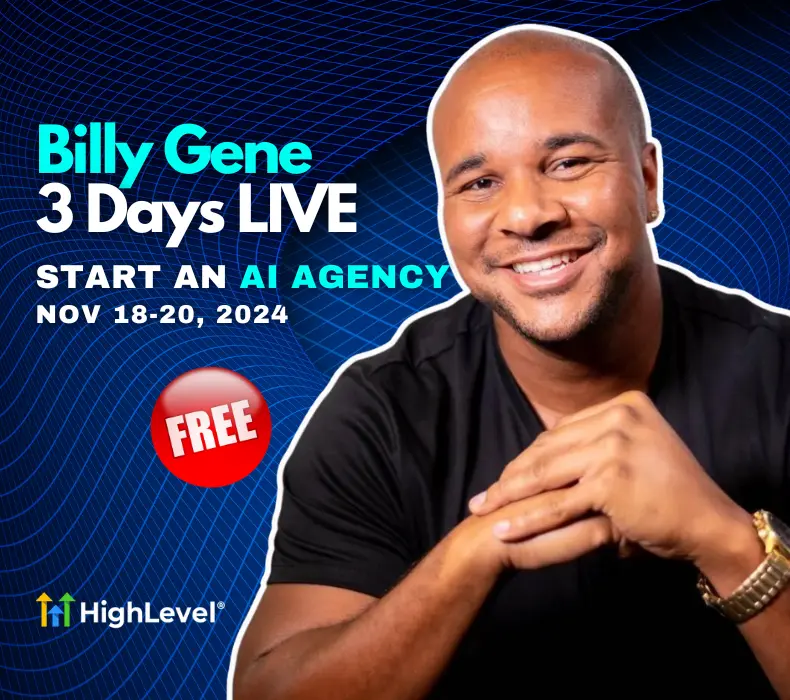 Start Your AI Agency: Free 3-Day Workshop with HighLevel & Billy Gene