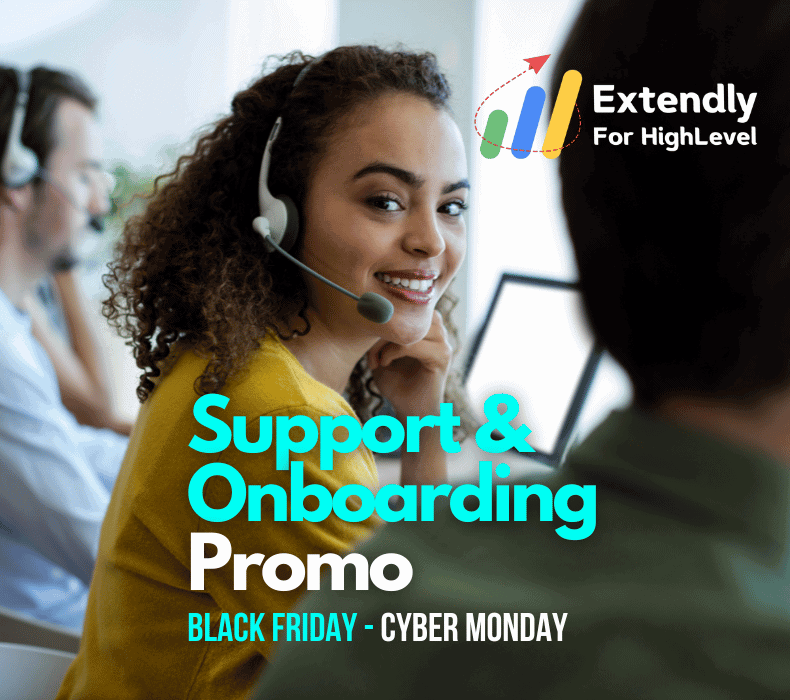 Extendly Black Friday Cyber Monday 2024 Promo – Support, Onboarding & More