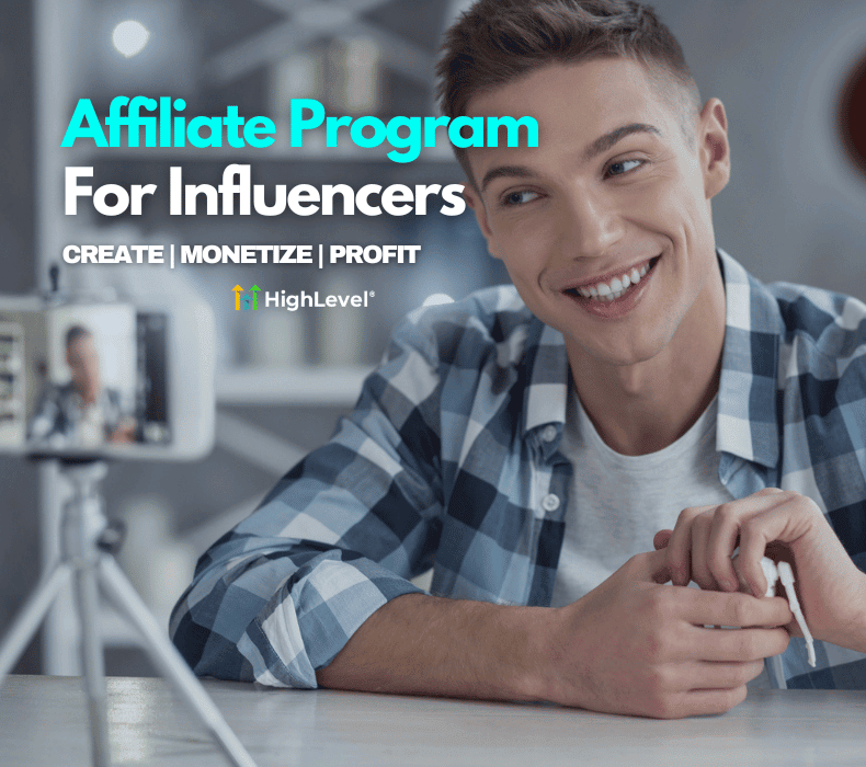 HighLevel Affiliate Program for Influencers: The Ultimate Passive Income Opportunity