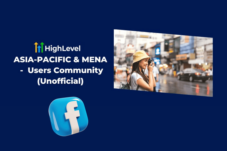 HighLevel Asia-Pacific MENA Facebook Group (unofficial)