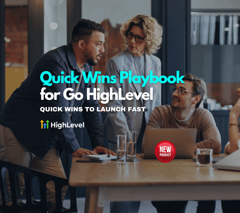 Launch a Digital Marketing Agency with the Quick Wins Playbook for HighLevel