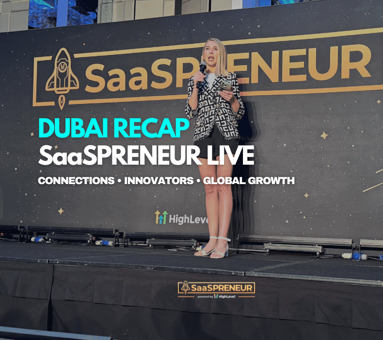 HighLevel SaaSPRENEUR Live Dubai 2025: The Global SaaS Event Everyone Is Talking About!