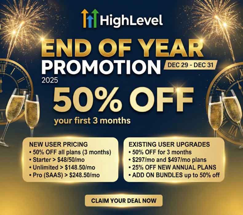 GoHighLevel End of Year Promo – 50% Off Plans & Upgrade Savings