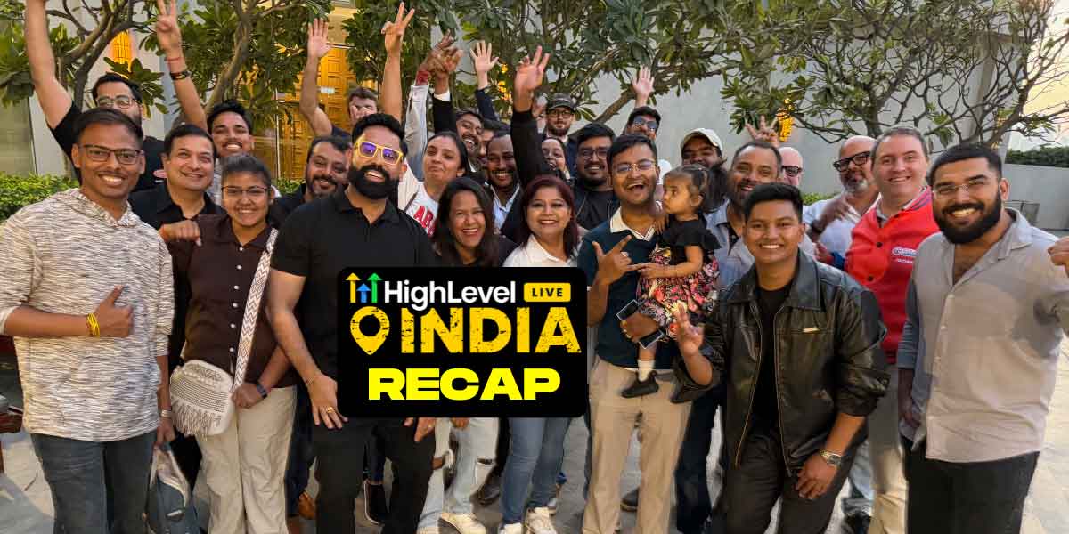HighLevel LIVE India 2026 recap