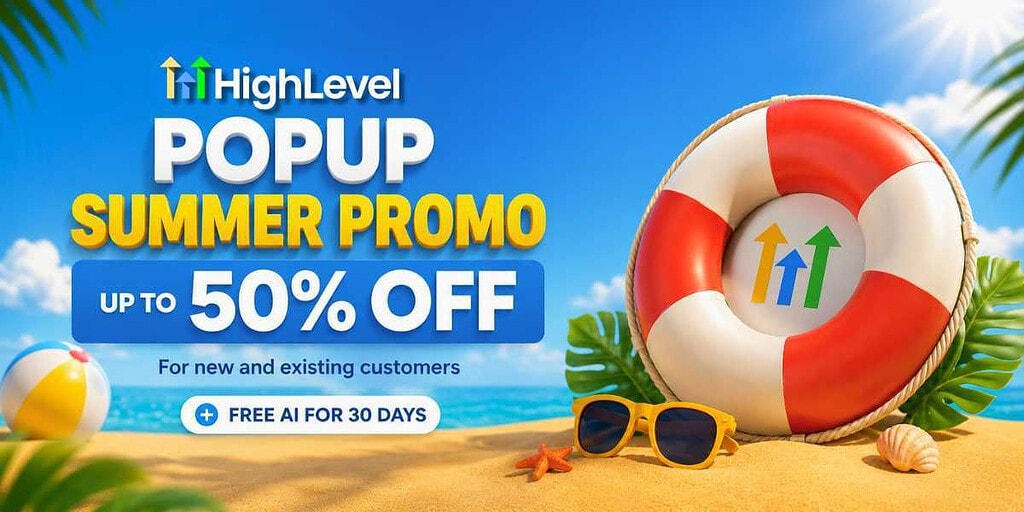 GoHighLevel Summer Promo 2026 - 50% off All Plans
