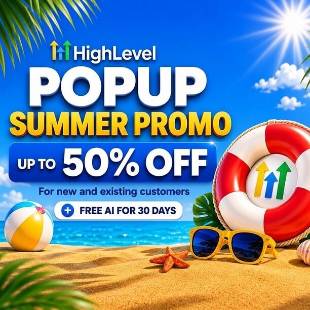 GoHighLevel Summer Promo 2026 – 50% off All Plans